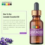Bulgarian Lavender Essential Oil -use-Organix Mantra