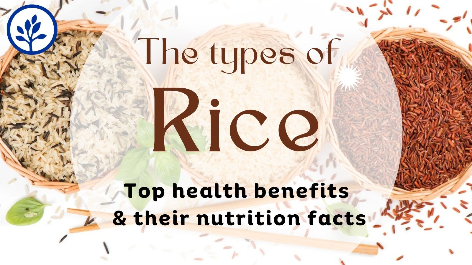The types of rice, Top health benefits & their nutrition facts