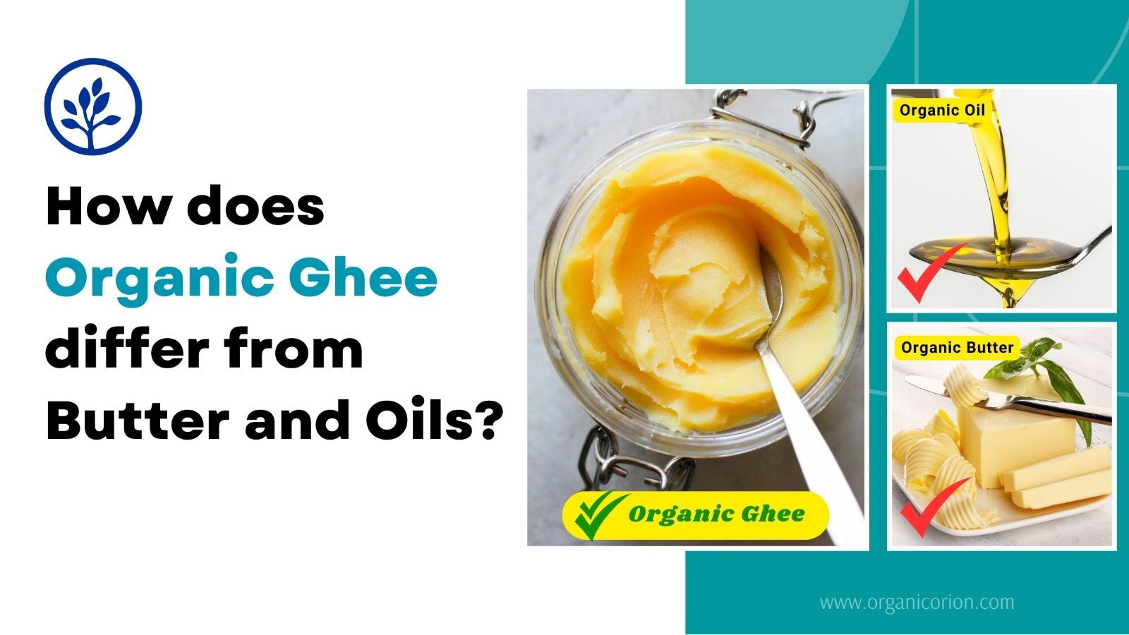 How does organic ghee differ from butter and oils