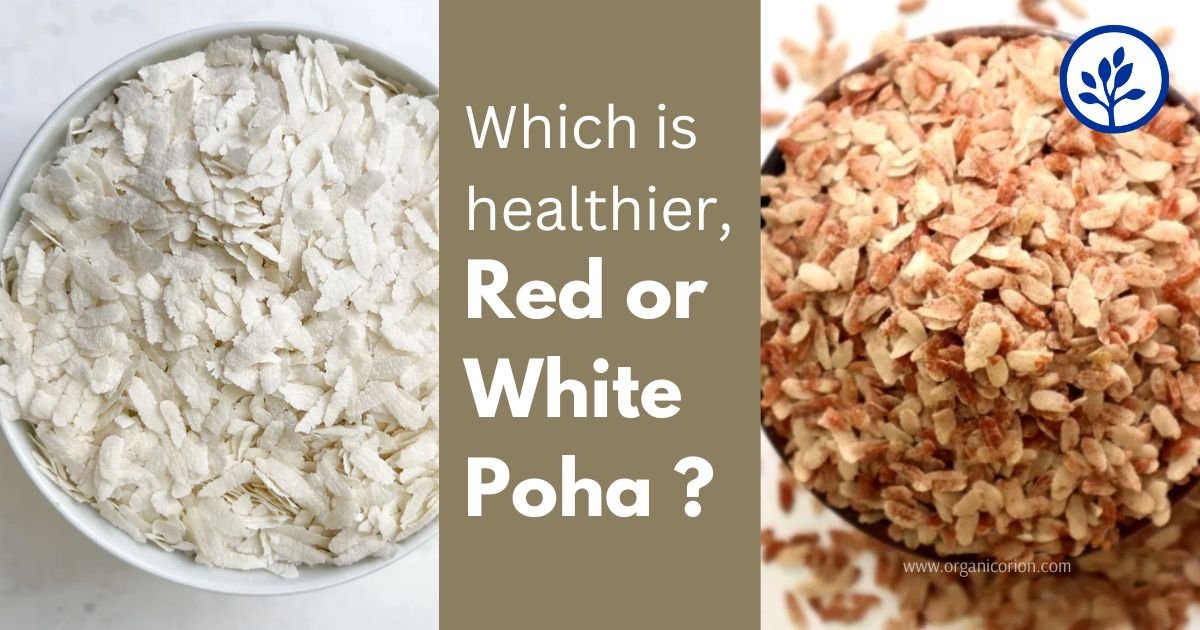 Which is healthier, red or white poha?
